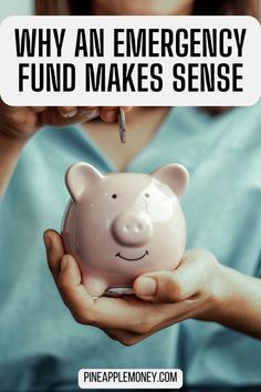 a woman holding a piggy bank with the words why an emergency fund makes sense