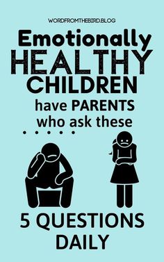 Mental Health Advice | Questions to ask your child daily to help them navigate their emotions and open up to you. Questions For Kids, Emotionally Healthy, Mentally Strong, Daily Word, Parenting 101