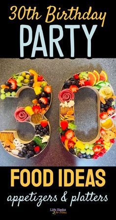 the 30th birthday party sign is made out of food and letters that spell it's 30