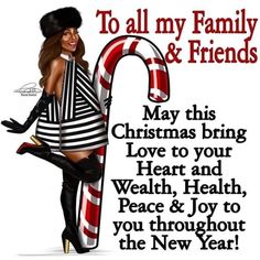 a christmas card with an image of a woman holding a candy cane and the words to all my family and friends