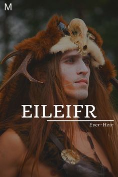 a man with long hair and horns on his head is wearing a horned hat that reads eileifr