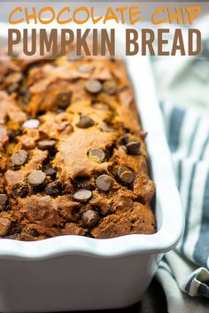 a loaf of chocolate chip pumpkin bread in a white baking dish with text overlay