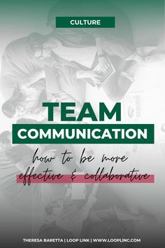 a book cover with the title team communication how to be more effective and collaborate culture