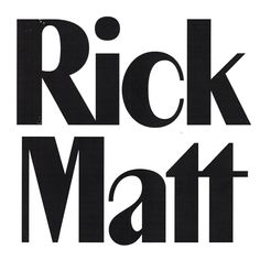 the words rick matt are black and white