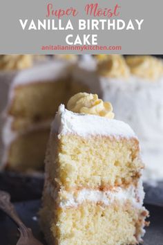 a slice of vanilla birthday cake on a plate with the words vanilla birthday cake above it