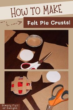 Felt pies - how to make felt pie crusts Pie Day Activities, Felt Pie, Pie Craft, Thanksgiving Activities Preschool, Pie Thanksgiving, Pumpkin Activities