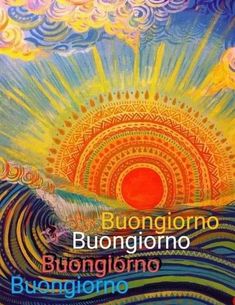 an artistic painting with the words buonggiono and sunflowers on it