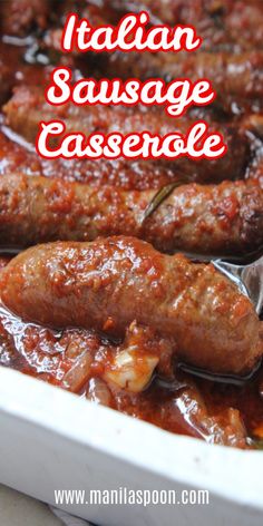 italian sausage casserole in a white dish with spoons and text overlay