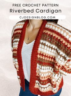 a woman wearing a red and white crochet cardigan with text that reads, free crochet pattern riverbed cardigan