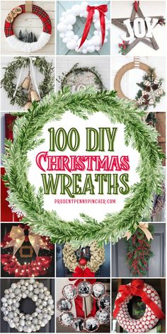 christmas wreaths with the words, 100 diy christmas wreaths written on them