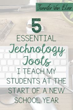 a desk with a keyboard, mouse and other items on it that says 5 essential technology tools i teach my students at the start of a new school year