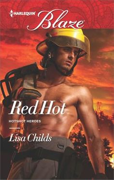 the cover of red hot, featuring a fireman with his helmet and gloves on