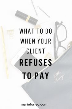 a black purse with the words what to do when your client refuses to pay