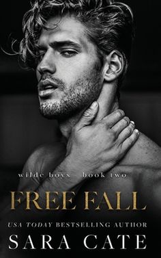 the cover for free fall by sara cate, featuring a shirtless man with his hand on his chest