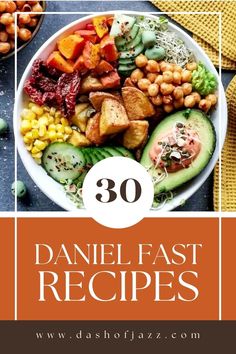 a bowl filled with different types of food and the title reads 30 danielle fast recipes