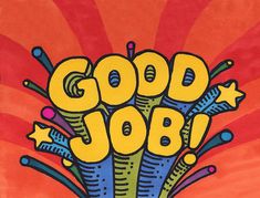 the words good job are painted on an orange background