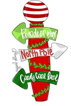 a red and green christmas decoration with the words north pole, candy cane lane on it