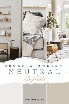 a living room with white walls and furniture in neutral colors, including the text organic modern neutral