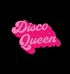 the words disco queen in pink on a black background