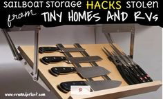 there is a shelf with knives and other kitchen utensils on it that has the caption saying shipboat storage hacks stolen from tiny homes and rv