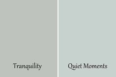 two different color walls with the words tranquility and quiet moments