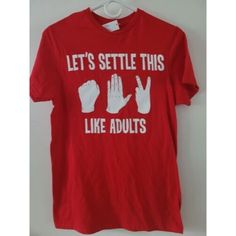 Lets Settle This Like Adults Red Size Small Rock Paper Scissors Tshirt Red New. Red Slogan Crew Neck Shirt, Red Slogan Graphic Tee, Red Slogan Short Sleeve Shirt, Red Short Sleeve Shirt With Slogan, Casual Red Slogan Top, Red Slogan T-shirt With Relaxed Fit, Red Slogan T-shirt Relaxed Fit, Red Short Sleeve Top With Funny Text, Red Casual Shirt With Funny Text