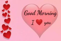 a valentine's day card with hearts and the words good morning i love you