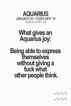 an advertisement with the words aquarius and what gives an aquarius joy being able to express