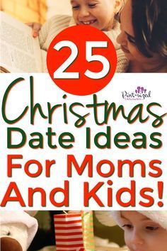 the cover of 25 christmas date ideas for moms and kids, with pictures of children in santa's hats