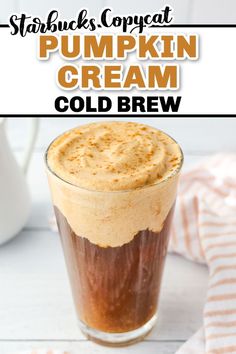 starbucks pumpkin cream cold brew in a tall glass with text overlay that reads starbucks's great pumpkin cream cold brew