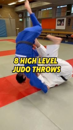 two people in blue and white uniforms doing tricks on a red mat with the words 8 high level judo throws