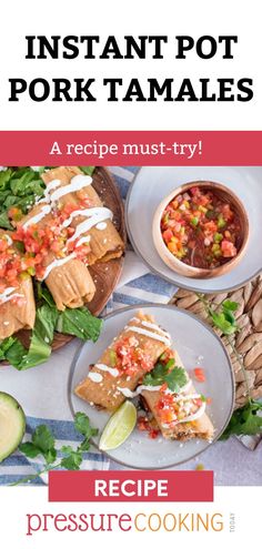 the recipe for instant pot pork tamales is shown in three different pictures, with text overlay