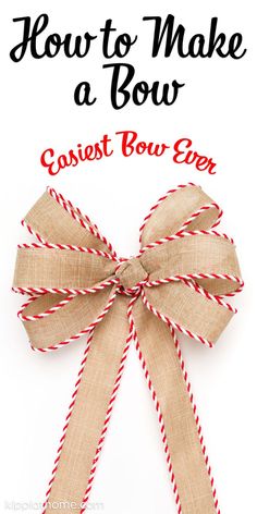 a bow with the words how to make a bow contest written on it and an image of