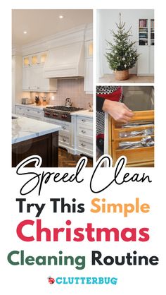 the words speed clean try this simple christmas cleaning routine on white cabinets and countertops