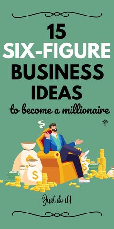 a man sitting in a chair with money on the floor and text that reads, six - figure business ideas to become a million