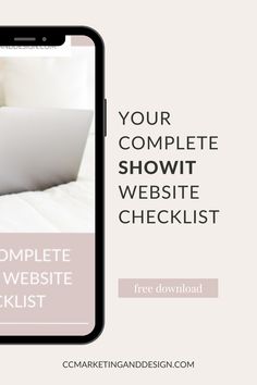 the complete website checklist is displayed on a cell phone and laptop with text that reads your complete showit website checklist