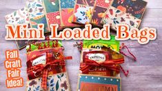 some cards and tags with the words mini loaded bags