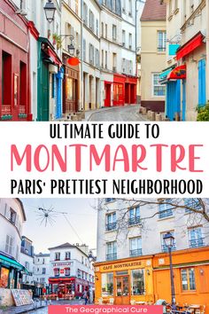 the ultimate guide to montmartre paris's prettiest neighborhood, france