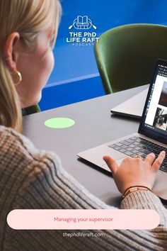 a woman sitting in front of a laptop computer on top of a table with the caption managing your supervisor