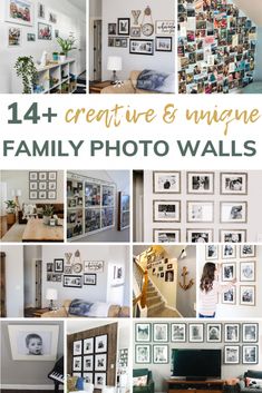 a collage of photos with the words creative and unique family photo walls