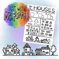 a drawing of houses with the words art with mrs farrell