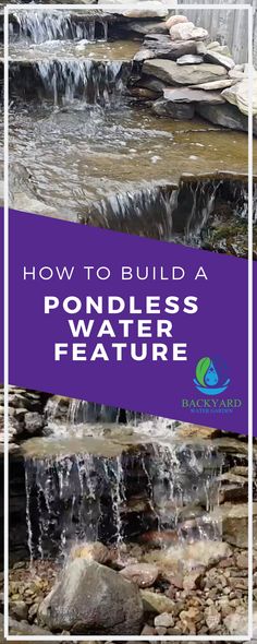 a waterfall with text overlaying how to build a pondless water feature