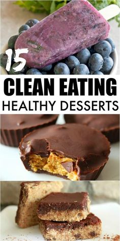 chocolate and blueberries with the words clean eating healthy desserts in front of it