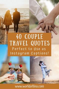 people holding hands with the words 40 couple travel quotes perfect to use as instagram captions