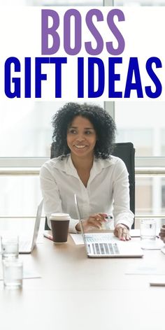 a woman sitting at a desk in front of a laptop computer with the words boss gift ideas on it