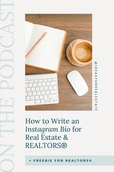 an instagram for real estate and realtors with the title how to write an instagram bio for real estate & realtors