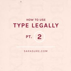 the title page for how to use type legally pt 2