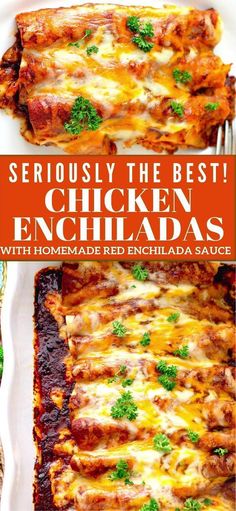 the best chicken enchiladas with homemade red enchilada sauce on top