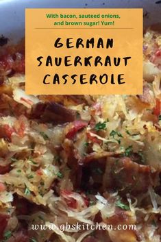 german sauerkraut casserole with bacon, stuffed onions, and brown sugar