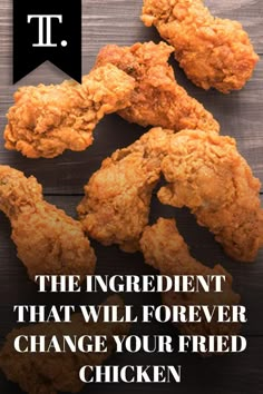 the ingredient that will forever change your fried chicken